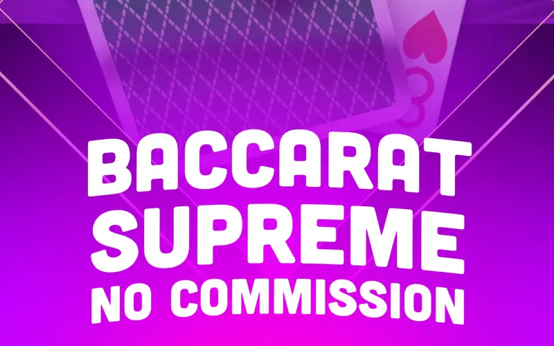 Zagraj w ulepszoną wersję No Commission Baccarat Supreme w Win2Chill Casino.